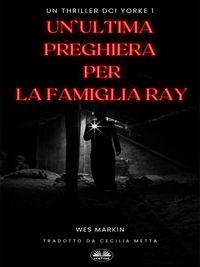 Produktbild: Un'Ultima Preghiera Per La Famiglia Ray