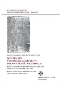Produktbild: Quellen zur Verfassungsgeschichte der Universit&auml;t Greifswald. Bd. 1