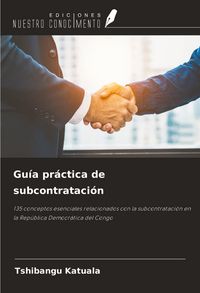 Produktbild: Gu&iacute;a pr&aacute;ctica de subcontrataci&oacute;n