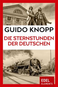 Produktbild: Die Sternstunden der Deutschen