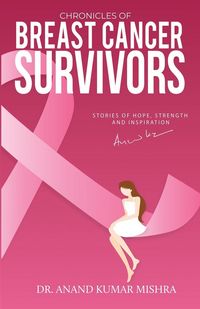 Produktbild: Chronicles Of Breast Cancer Survivors