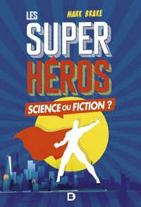 Produktbild: Super heros science ou fiction