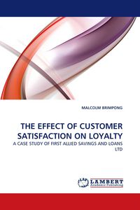 Produktbild: The Effect Of Customer Satisfaction On Loyalty