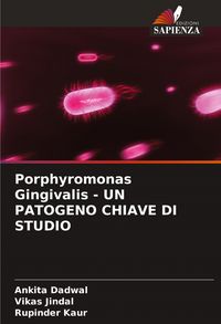 Produktbild: Porphyromonas Gingivalis - UN PATOGENO CHIAVE DI STUDIO