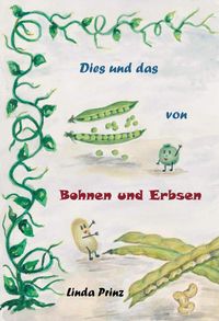 Produktbild: Dies und das von Bohnen und Erbsen