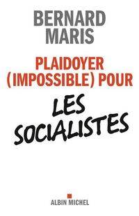 Produktbild: Plaidoyer, impossible, pour les socialistes