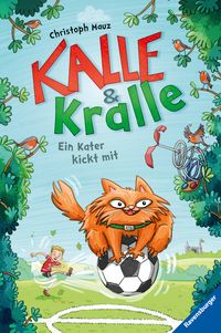 Kalle & Kralle, Band 2: Ein Kater kickt mit Christoph Mauz