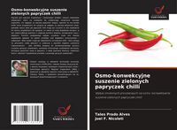 Produktbild: Osmo-konwekcyjne suszenie zielonych papryczek chilli