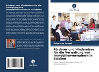 Produktbild: F&ouml;rderer und Hindernisse f&uuml;r die Verwaltung von Immobilienverwaltern in St&auml;dten