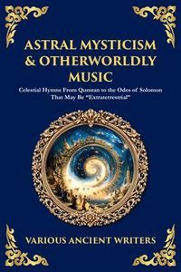Produktbild: Astral Mysticism & Otherworldly Music