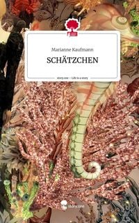Produktbild: SCH&Auml;TZCHEN. Life is a Story - story.one