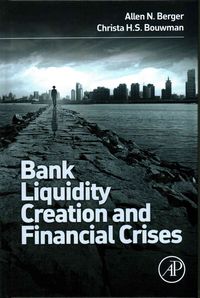 Produktbild: Bank Liquidity Creation and Financial Crises