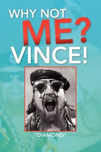 Produktbild: Why Not Me? Vince!