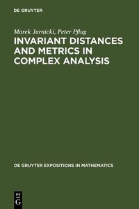 Produktbild: Invariant Distances and Metrics in Complex Analysis