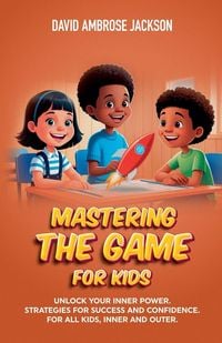 Produktbild: Mastering The Game for Kids