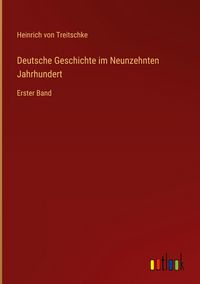 Produktbild: Deutsche Geschichte im Neunzehnten Jahrhundert