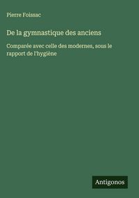 Produktbild: De la gymnastique des anciens