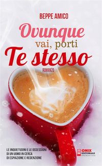Produktbild: Ovunque vai porti te stesso - Romanzo