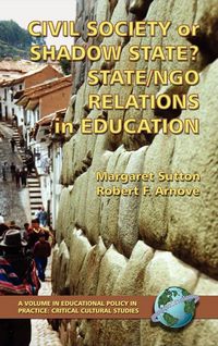 Produktbild: Civil Society or Shadow State? State/Ngo Relations in Education (Hc)