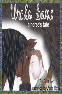Produktbild: Uncle Sam: A Horse's Tale