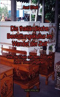 Produktbild: Die thail&auml;ndische Bestattungskultur im Wandel der Zeit