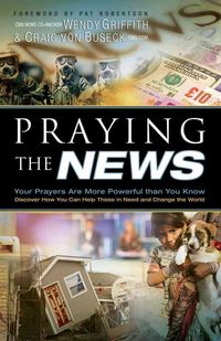 Produktbild: Praying the News: Your Prayers Are More Powerful Than You Know