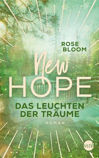 Bild vom Artikel New Hope - Das Leuchten der Träume vom Autor Rose Bloom