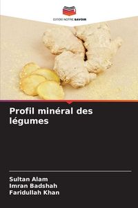 Produktbild: Profil min&eacute;ral des l&eacute;gumes