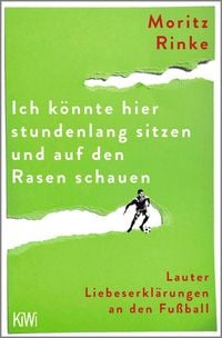 Produktbild: Ich k&ouml;nnte hier stundenlang sitzen und auf den Rasen schauen