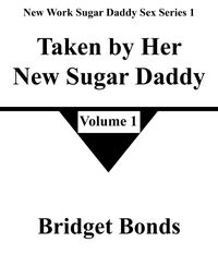Produktbild: Taken by Her New Sugar Daddy 1