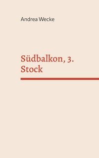Produktbild: S&uuml;dbalkon, 3. Stock