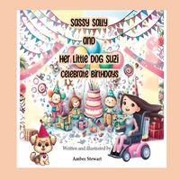 Produktbild: Sassy Sally and Her Little Dog Suzi Celebrate Birthdays