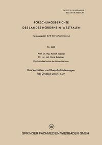 Produktbild: Das Verhalten von &Uuml;berschallstr&ouml;mungen bei Drucken unter 1 Torr