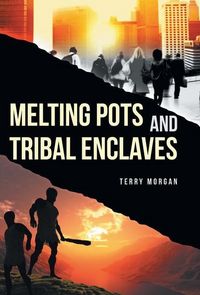 Produktbild: Melting Pots and Tribal Enclaves