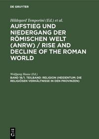 Produktbild: Religion (Heidentum: Die religi&ouml;sen Verh&auml;ltnisse in den Provinzen)