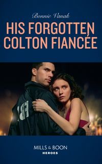 Produktbild: Vanak, B: His Forgotten Colton Fiancee