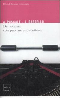 Produktbild: Democrazia: cosa pu&ograve; fare uno scrittore?