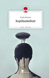 Produktbild: Kopfdunkelheit. Life is a Story - story.one