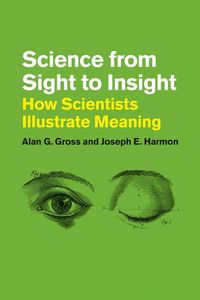 Produktbild: Gross, A: Science from Sight to Insight - How Scientists Ill