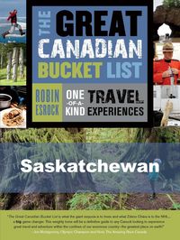 Produktbild: The Great Canadian Bucket List - Saskatchewan
