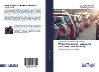 Produktbild: Wyb&oacute;r transportu i wyzwania zwi&iquest;zane z mobilno&iquest;ci&iquest;: