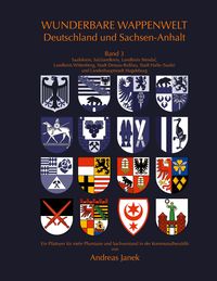 Bild vom Artikel Wunderbare Wappenwelt Deutschland und Sachsen-Anhalt Band 3 vom Autor Andreas Janek