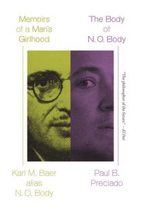 Produktbild: Memoirs of a Man's Girlhood Followed by the Body of N. O. Body
