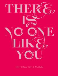 Produktbild: Bettina Sellmann: There Is No One Like You