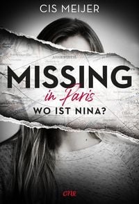 Bild vom Artikel Missing in Paris - Wo ist Nina? vom Autor Cis Meijer