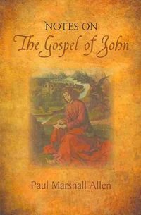 Produktbild: Notes on the Gospel of John