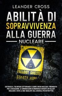 Produktbild: Abilit&agrave; Di Sopravvivenza Alla Guerra Nucleare