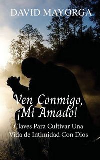 Produktbild: Ven Conmigo, &iexcl;Mi Amado!