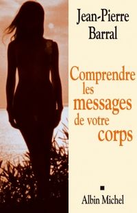 Produktbild: Barral, J: Comprendre Les Messages de Votre Corps