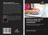 Produktbild: Influenza degli stili di comunicazione dei committenti